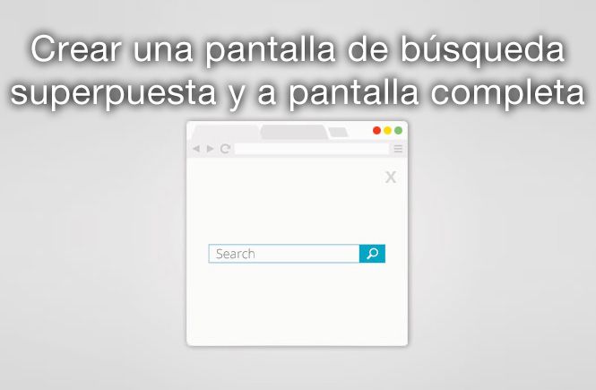 Crear una pantalla de búsqueda superpuesta y a pantalla completa