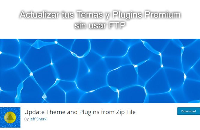 Actualizar temas y plugins premium sin usar FTP