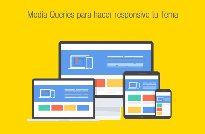 Media Queries para hacer responsive tu Tema